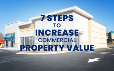 7 Steps to Increase Commercial Property Value